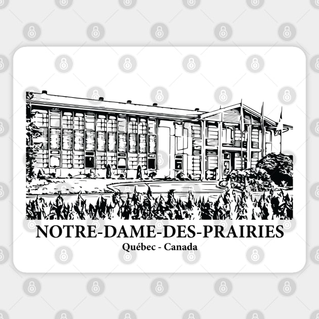 Notre-Dame-des-Prairies - Québec Magnet by Lakeric